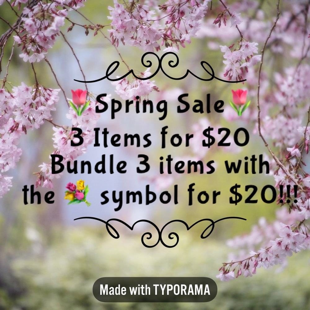 SPRING SALE...💐💐💐3 Items for $20!!